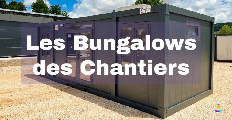 Bungalow de Chantier