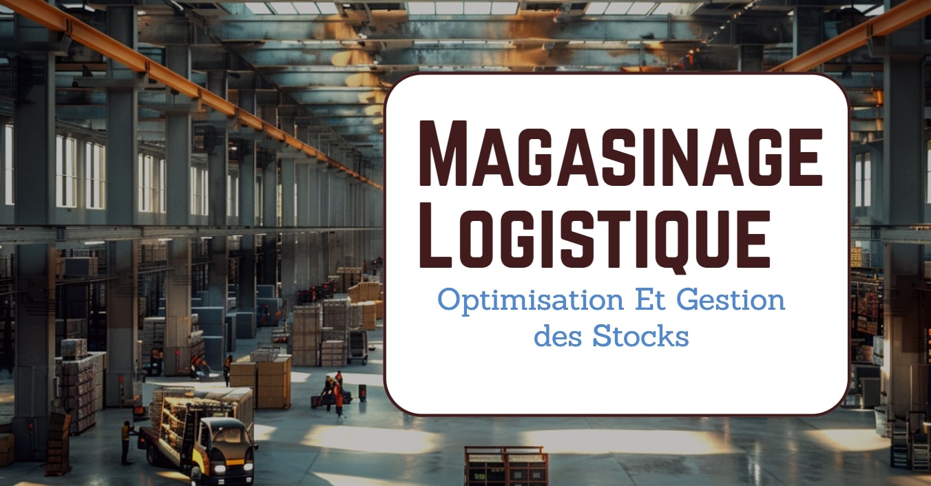 Magasinage Logistique