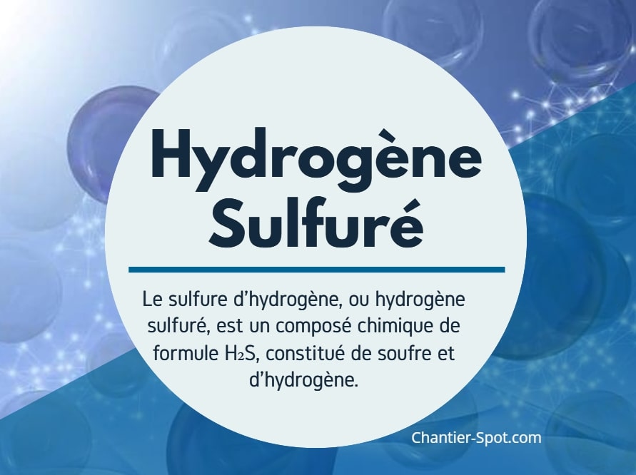 hydrogène sulfuré